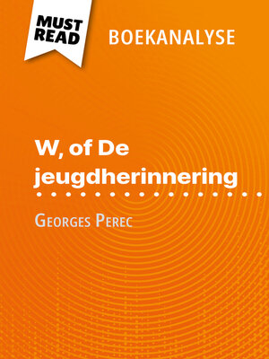 cover image of W, of De jeugdherinnering van Georges Perec (Boekanalyse)